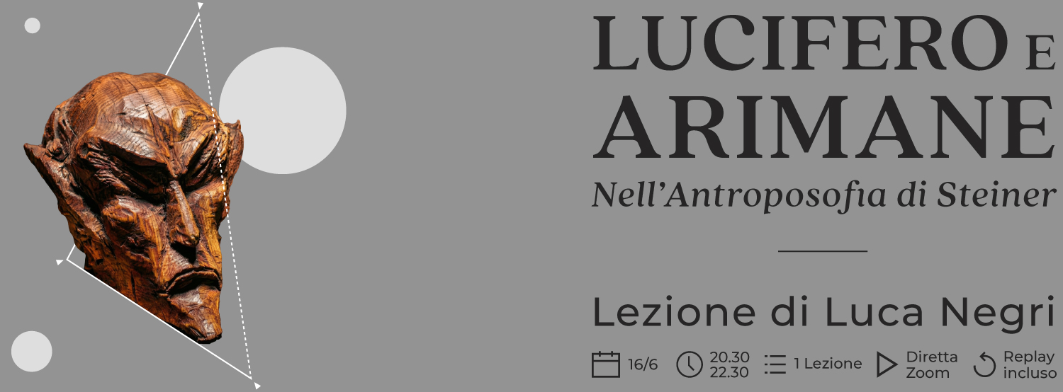 Copertina del lezione Lucifero e Arimane nell'Antroposofia di Steiner di Luca Negri